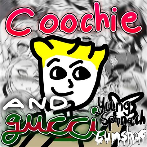 coochie and gucci|yung spinach lyrics.